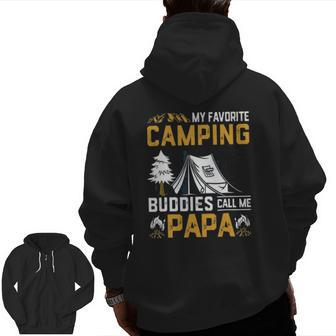 My Favorite Camping Buddies Call Me Papa Fathers Day Zip Up Hoodie Back Print | Mazezy