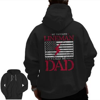 My Favorite Lineman Calls Me Dad Usa Flag Fathers Day Zip Up Hoodie Back Print | Mazezy