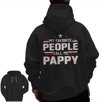 My Favorite People Call Me Pappy Men Retro Decor Grandpa Zip Up Hoodie Back Print | Mazezy