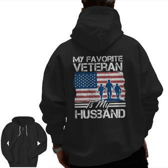 My Favorite Veteran Is My Husband Zip Up Hoodie Back Print | Mazezy