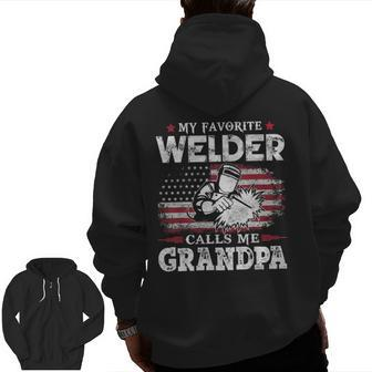 My Favorite Welder Calls Me Grandpa Usa Flag Father Zip Up Hoodie Back Print | Mazezy