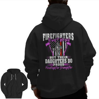 Firefighters Don't Brag Proud Firefighter Daughter Zip Up Hoodie Back Print | Mazezy