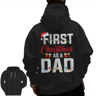 First Christmas As A Dad Xmas Lights New Dad Christmas Zip Up Hoodie Back Print | Mazezy