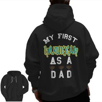 My First Hanukkah As A Dad T For New Daddy Father Zip Up Hoodie Back Print | Mazezy DE