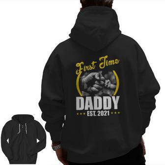 First Time Daddy New Dad Est 2022 Father's Day Zip Up Hoodie Back Print | Mazezy