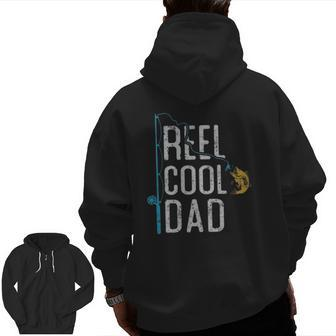 Fishing Reel Cool Dad Father's Day For Fisherman Dad Zip Up Hoodie Back Print | Mazezy