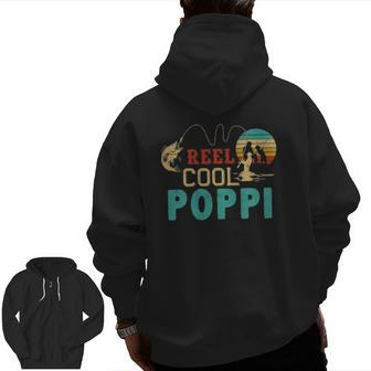 Fishing Reel Cool Poppi Father’S Day Fisherman Poppi Zip Up Hoodie Back Print | Mazezy