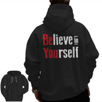 Fitness Gym Motivation Believe In Yourself Inspirational Zip Up Hoodie Back Print | Mazezy