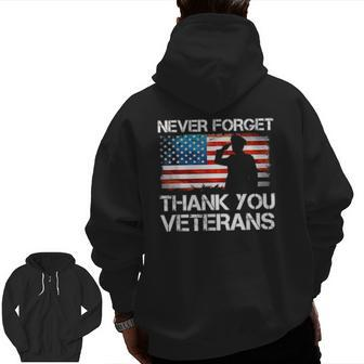 Never Forget Thank You Veterans Veterans Day Usa Flag Zip Up Hoodie Back Print | Mazezy
