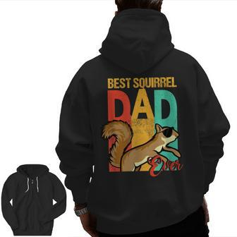 Best Squirrel Dad Ever Squirrel Daddy Zip Up Hoodie Back Print | Mazezy