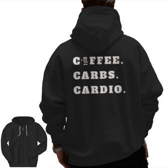 Coffee Carbs Cardio Zip Up Hoodie Back Print | Mazezy