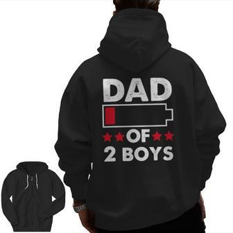 Dad Of 2 Boys Father's Day Idea Zip Up Hoodie Back Print | Mazezy