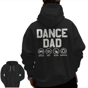Dance Dad Proud Dancer Dancing Father Men Zip Up Hoodie Back Print | Mazezy