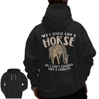 Equestrian I Smell Like Horse Girl Zip Up Hoodie Back Print | Mazezy