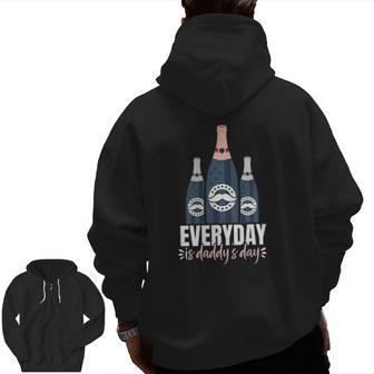 Everyday Is Daddy's Day Father's Day For Dad Zip Up Hoodie Back Print | Mazezy UK