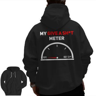 My Give A Shit Meter Marks Nope Pun Adult Dad Jokes Zip Up Hoodie Back Print | Mazezy AU