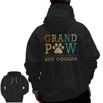 Grand Paw Like Regular Grandpa But Cooler Vintage Dogs Zip Up Hoodie Back Print | Mazezy