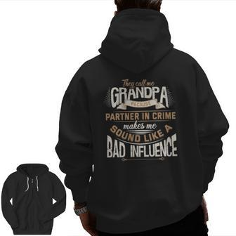 Grandpa Partner In Crime Phrase Granddad Humor Zip Up Hoodie Back Print | Mazezy