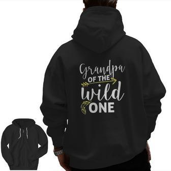 Grandpa Of The Wild One Zip Up Hoodie Back Print | Mazezy