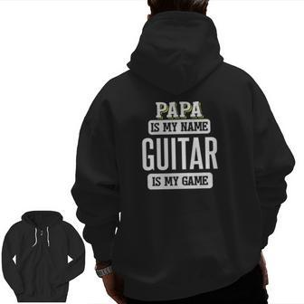 Guitar For Papa Fathers Day Zip Up Hoodie Back Print | Mazezy