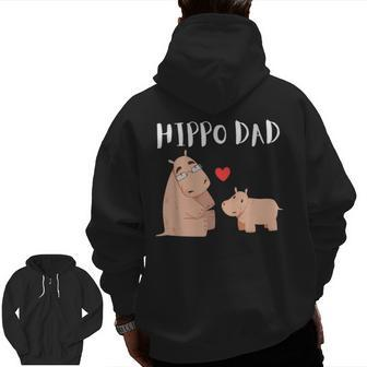Hippo Dad Fathers Day Kids Animals Family Hippopotame Zip Up Hoodie Back Print | Mazezy