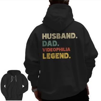 Husband Dad Videophilia Legend Vintage Retro Zip Up Hoodie Back Print | Mazezy