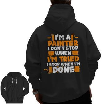 I'm A Painter Paint Painting Lovers Men Dad Zip Up Hoodie Back Print | Mazezy