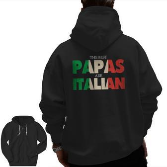 Italian Papa Best Papas Are Italian Flag Zip Up Hoodie Back Print | Mazezy