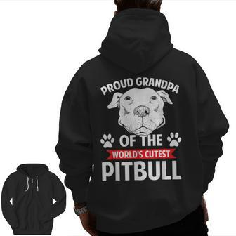 Proud Grandpa Of The World's Cutest Pit Bull Zip Up Hoodie Back Print | Mazezy