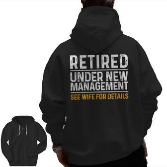 Retirement Men Dad Retiring Party Humor Lovers Zip Up Hoodie Back Print | Mazezy