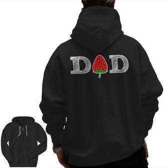 Strawberry Dad Fruit Berry Father Zip Up Hoodie Back Print | Mazezy