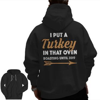 Thanksgiving Pregnancy Announcement For Dad 2019 Zip Up Hoodie Back Print | Mazezy
