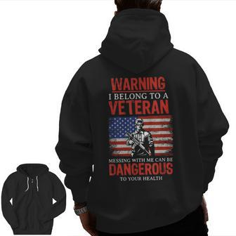Veteran Wife I Belong To A Veteran Dangerous Warning Zip Up Hoodie Back Print | Mazezy