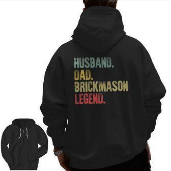 Vintage Husband Dad Brick Mason Legend Retro Zip Up Hoodie Back Print | Mazezy
