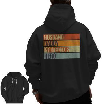 Vintage Husband Daddy Protector Hero Fathers Day Dad Zip Up Hoodie Back Print | Mazezy