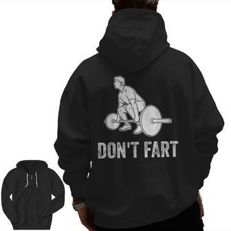 Weight Lifting Dont Fart Fitness Workout Gym Zip Up Hoodie Back Print | Mazezy