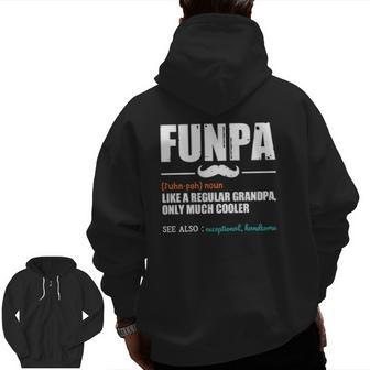 Funpa Like A Regular Grandpa Dad Definition Father's Day Zip Up Hoodie Back Print | Mazezy