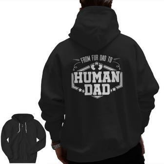 From Fur Dad To Human Dad Baby Feet Father Child Pet Zip Up Hoodie Back Print | Mazezy