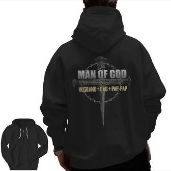 Of Fathers Day Man Of God Husband Dad Pap Pap Zip Up Hoodie Back Print | Mazezy