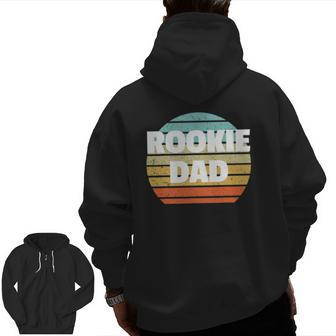 For First Time Dad Rookie Dad Zip Up Hoodie Back Print | Mazezy CA