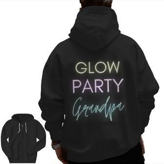 Glow Party Grandpa Glow Party Celebration Zip Up Hoodie Back Print | Mazezy UK