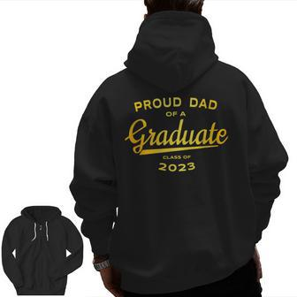 Gold Matching Family Proud Dad 2023 Graduate Zip Up Hoodie Back Print | Mazezy
