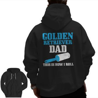 Golden Retriever Dad Dog Hair Golden Retriever Zip Up Hoodie Back Print | Mazezy
