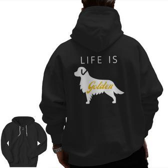 Golden Retriever Life Is Golden Dog Graphic Zip Up Hoodie Back Print | Mazezy