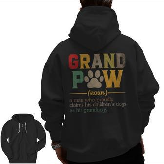 Grand Paw Grandpa Dog Dad Definition Pawpa Father’S Day Zip Up Hoodie Back Print | Mazezy