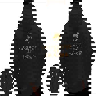 Grandfather Of Dragons Cool Grandpa Zip Up Hoodie Back Print | Mazezy