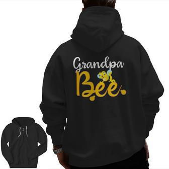 Grandpa Bee Matching Family First Bee Day Outfits Zip Up Hoodie Back Print | Mazezy