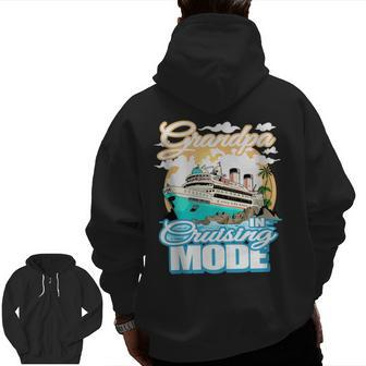 Grandpa In Cruising Mode Vacation Boat Trip And Family Grandpa Zip Up Hoodie Back Print | Mazezy