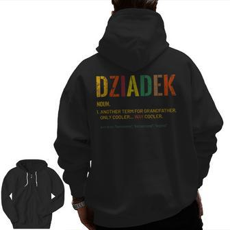 Grandpa Dziadek Definition Cool Retro Zip Up Hoodie Back Print | Mazezy