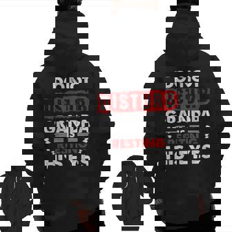 Grandpa Who Is Always Napping Snooze Sleep Zip Up Hoodie Back Print | Mazezy